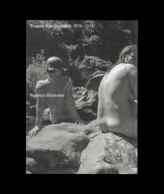 Barbara Hammer’s Truant: Photographs 1970-1979